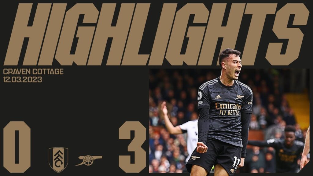 HIGHLIGHTS | Fulham vs Arsenal (0-3) | Gabriel, Martinelli & Odegaard