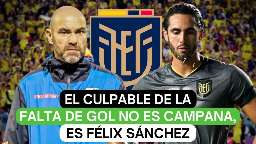 El culpable de la falta de gol no es Campana, es Félix Sánchez