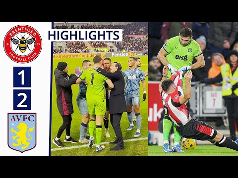 Brentford vs Aston Villa (1-2) Extended HIGHLIGHTS: Emi Martinez Fight, 2 Red Cards!