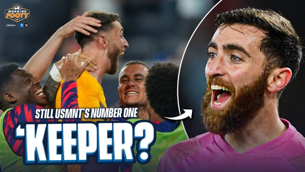 Is Matt Turner Still USMNT's #1 Keeper? | Morning Footy | CBS Sports Golazo