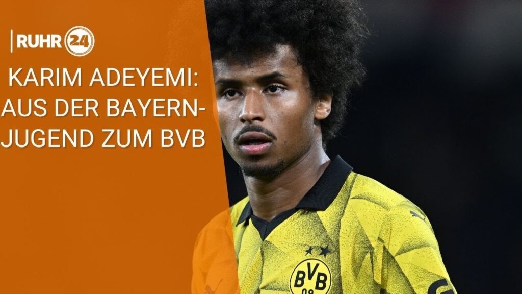 Karim Adeyemi: Aus der Bayern-Jugend zum BVB