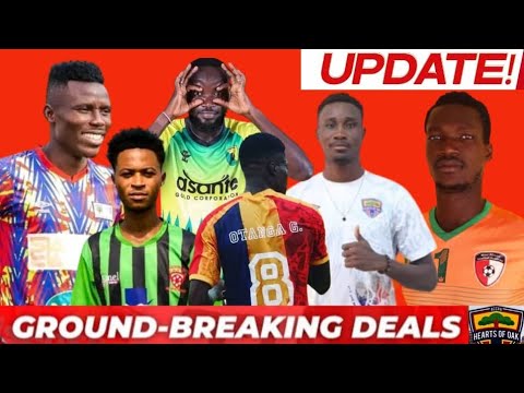 🚨BREAKING: ADDO-SOWAH U-TURN!!💥💣 UNBELIEVABLE NEWS! WAFA GOALKEEPER..2 TOP STRIKERS DONE..HEARTS