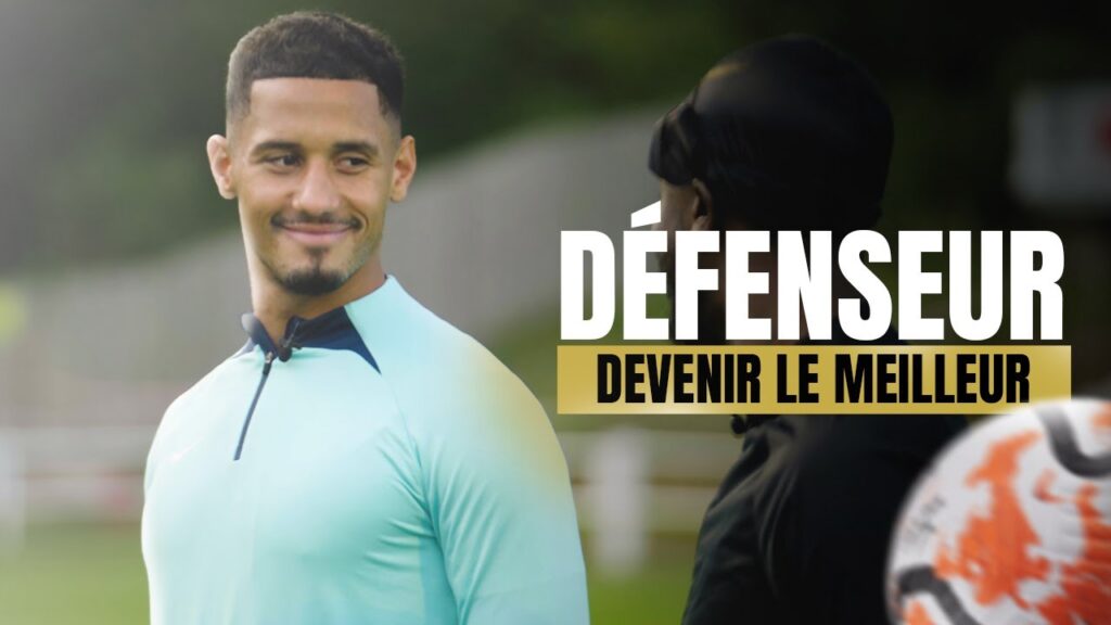 Comment devenir LE MEILLEUR DÉFENSEUR ? Selon William SALIBA Comment devenir LE MEILLEUR DÉFENSEUR ? Selon William SALIBA