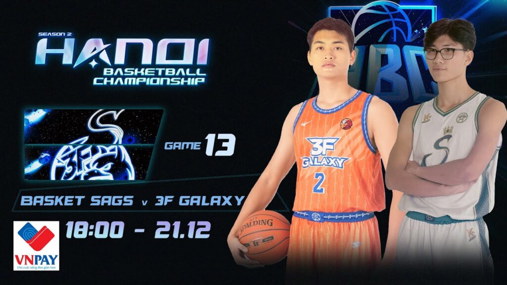 🔴Livestream: Basket SAGS - 3F Galaxy | Giải Bóng Rổ Vô Địch Hà Nội 2023 (HBC 2023) by VNPay