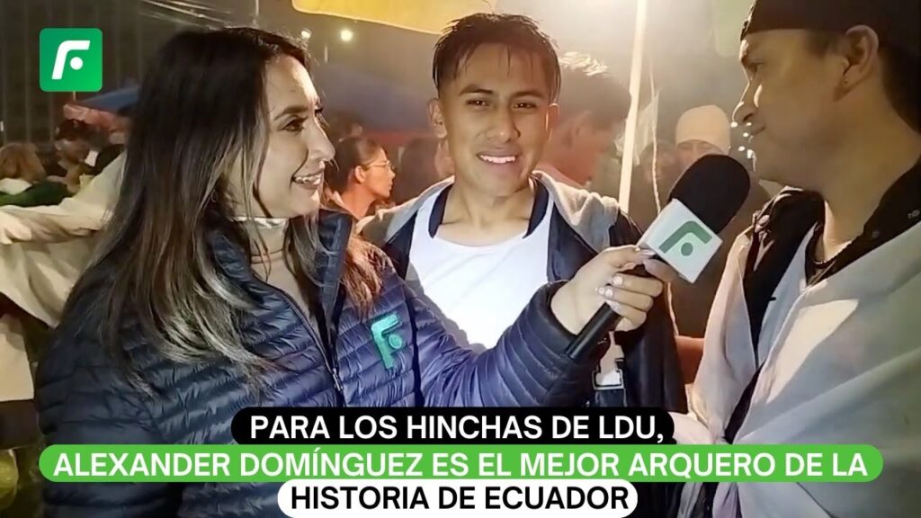 Para los hinchas de LDU, Alexander Domínguez es el mejor arquero de la historia de Ecuador