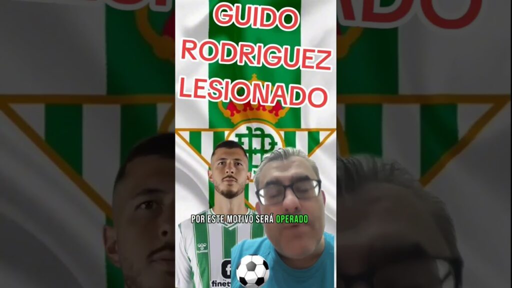 GUIDO RODRIGUEZ LESIONADO ⚽️ #realbetis #futbol #shorts #shortvideo