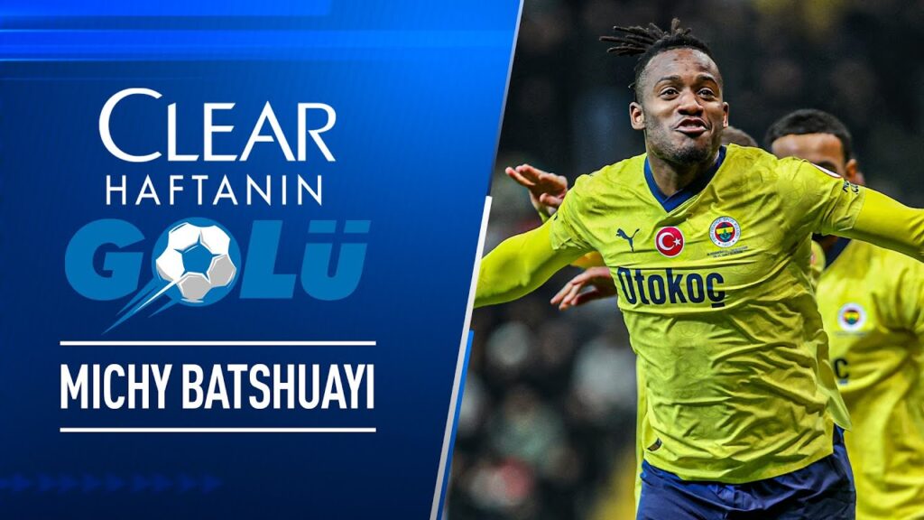 Clear ile 17. Haftanın En İyi Golü: Michy Batshuayi