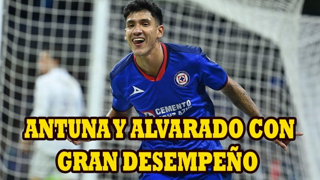 Uriel Antuna Y Roberto Alvarado Con Gran Desempeño En Cruz Azul Y Chivas Respectivamente
