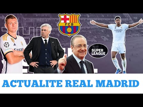 Actualite Real Madrid, The Super League, Toni Kroos, Jude Bellingham, Carlo Ancelotti