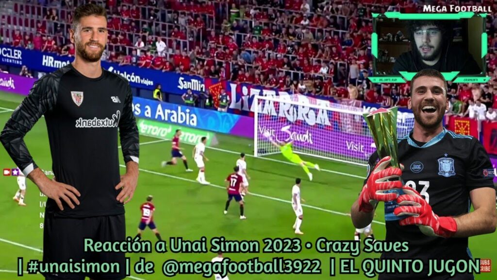 Reacción a Unai Simon 2023 • Crazy Saves | #unaisimon | de @megafootball3922 | EL QUINTO JUGON