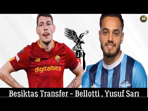 Beşiktaş Transfer 🔥Yusuf Sarı , Belotti #beşiktaş