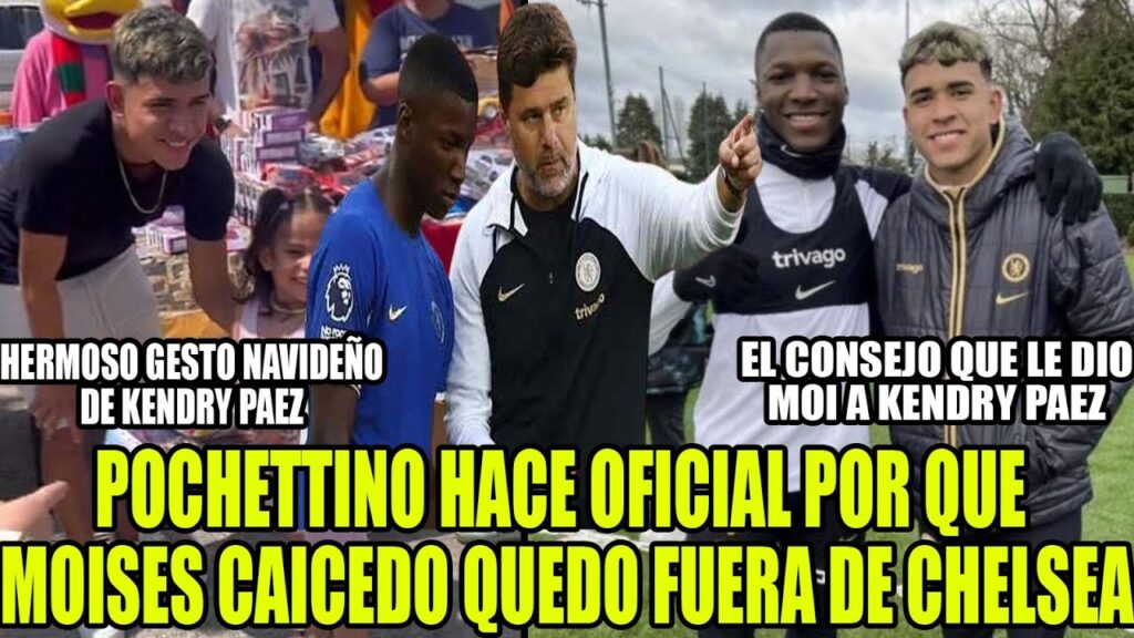 POCHETTINO HACE OFICIAL POR QUE MOISES CAICEDO QUEDO FUERA DE CHELSEA! CONSEJO QUE LE DIO MOI A PAEZ