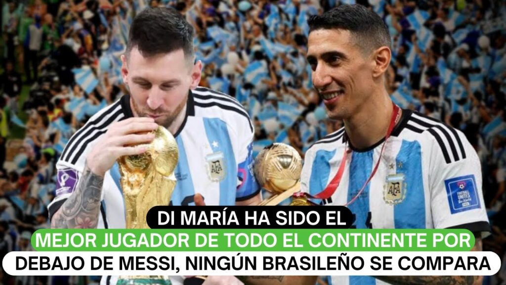 Di María ha sido el mejor jugador de todo el continente por debajo de Messi