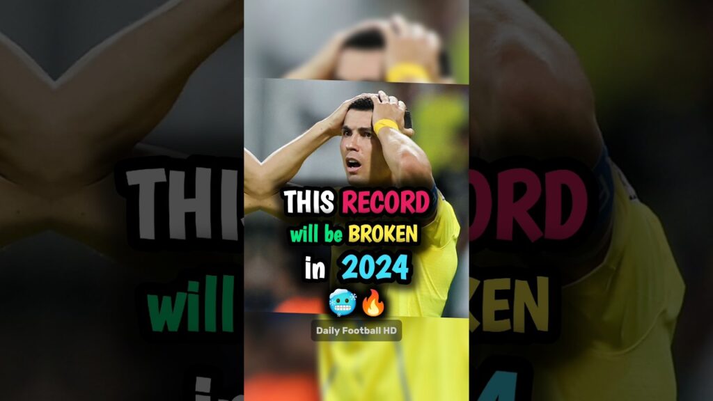 This RECORD will be Broken in 2024😳 #football #shorts