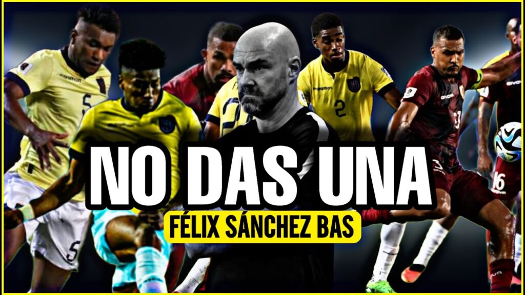 'ECUADOR JUEGA A NADA' con FÉLIX SÁNCHEZ BAS | Análisis ECUADOR VS VENEZUELA