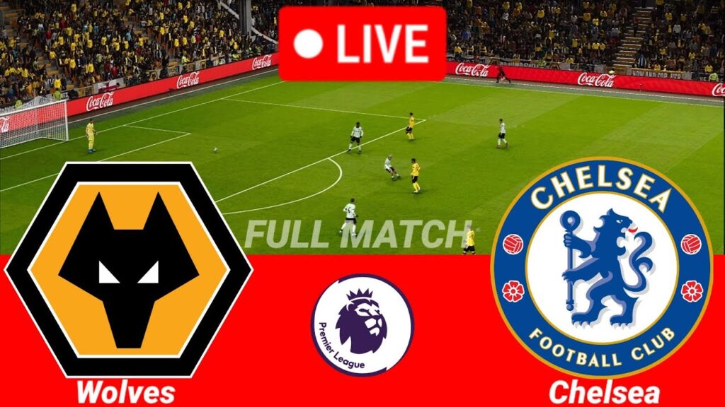 LIVE🔴Wolves vs Chelsea | Premier League 2023 Match Highlights | Live Match Today