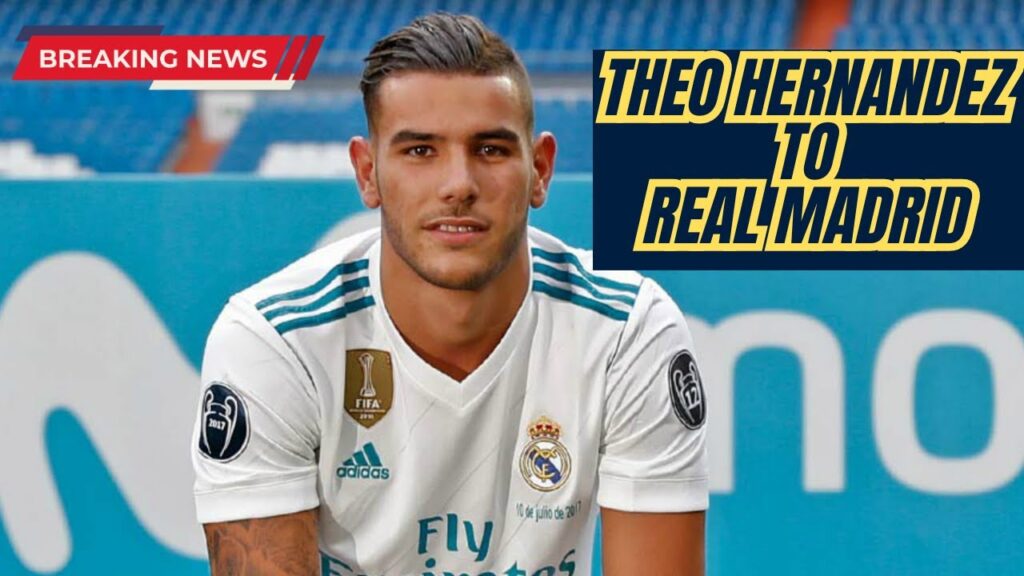 BREAKING | THEO HERNANDEZ TO REAL MADRID | REAL MADRID TRANSFER TARGET | REAL MADRID UPDATE |