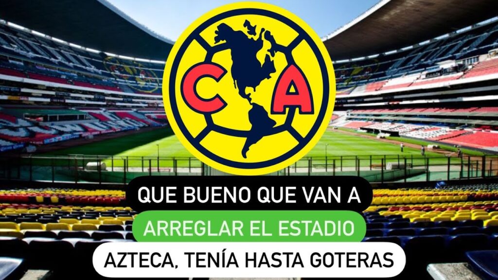 Que bueno que van a arreglar el Estadio Azteca, tenía hasta goteras