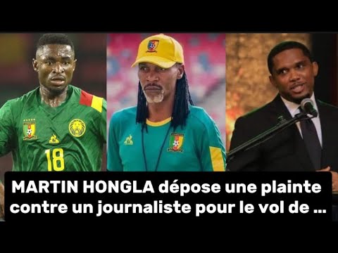 Martin Hongla porte plainte à un journaliste à cause du vol dans la chambre de Rigobert Song dans…