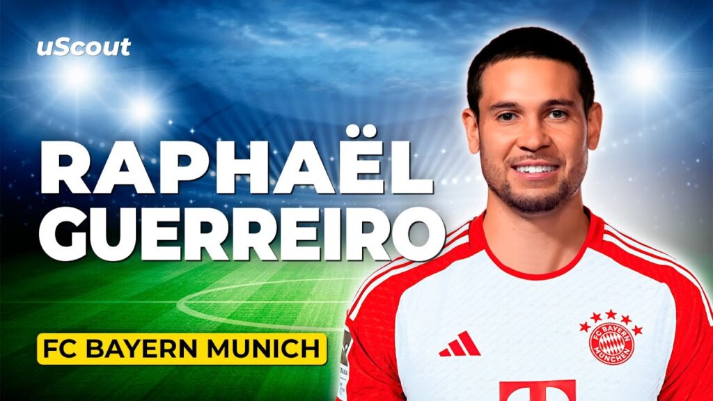 How Good Is Raphaël Guerreiro at Bayern München?