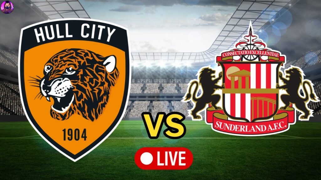 Hull City vs Sunderland Live | Championship 2023 Full Match Today