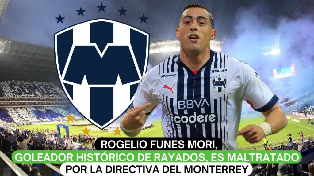 Rogelio Funes Mori, goleador histórico de Rayados, es maltratado por la directiva del Monterrey