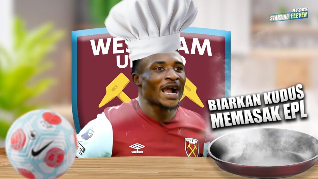 Mohammed Kudus: Anak Penjual Makanan yang Jadi Andalan West Ham
