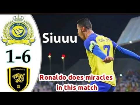 AL Nassr vs Al Ittihad 6-1 - Ronaldo goals on the fly -Ronaldo 4 goals - All Goals & Highlights 2023