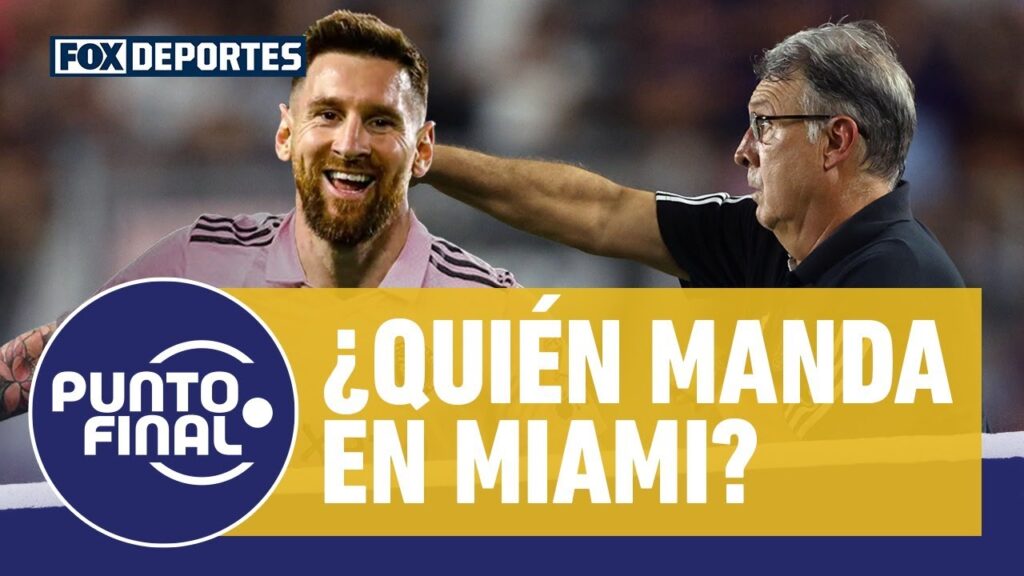 👑¿MARTINO O MESSI? ¿Quién manda en el Inter Miami?: Punto Final