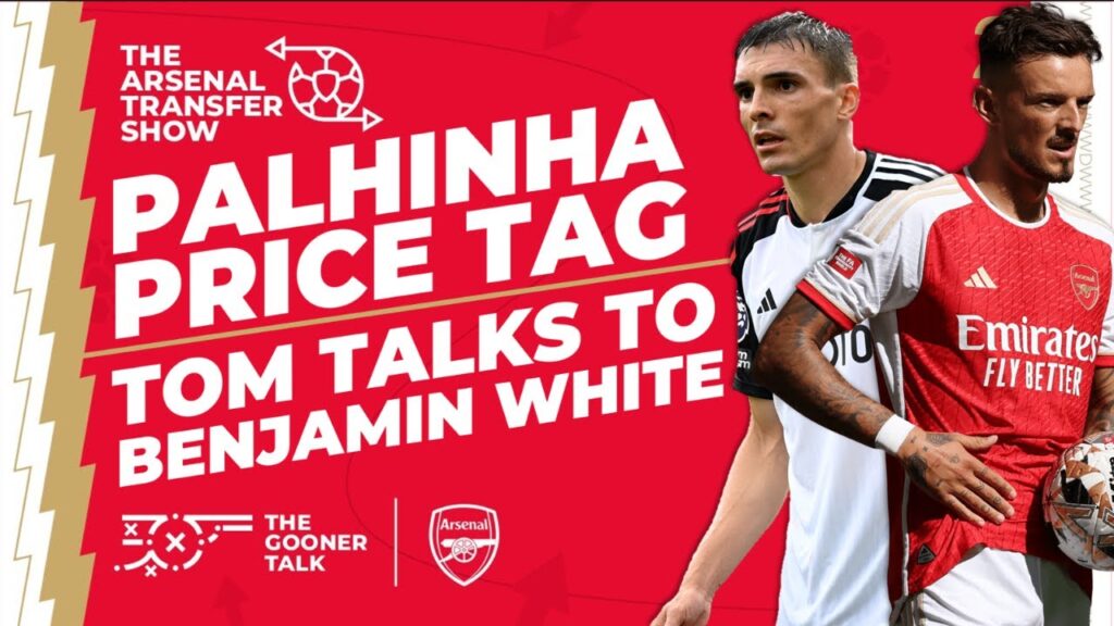 The Arsenal Transfer Show EP398: Joao Palhinha, Chelsea Lose Again, Ben White Interview & More!