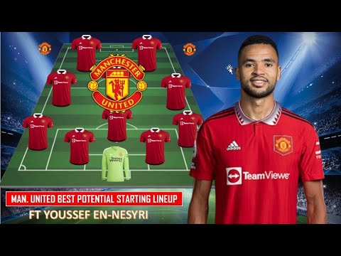YOUSSEF EN NESYRI ~ Man United Potential Lineup With Transfer Target Winter 2024 ~ Man United News