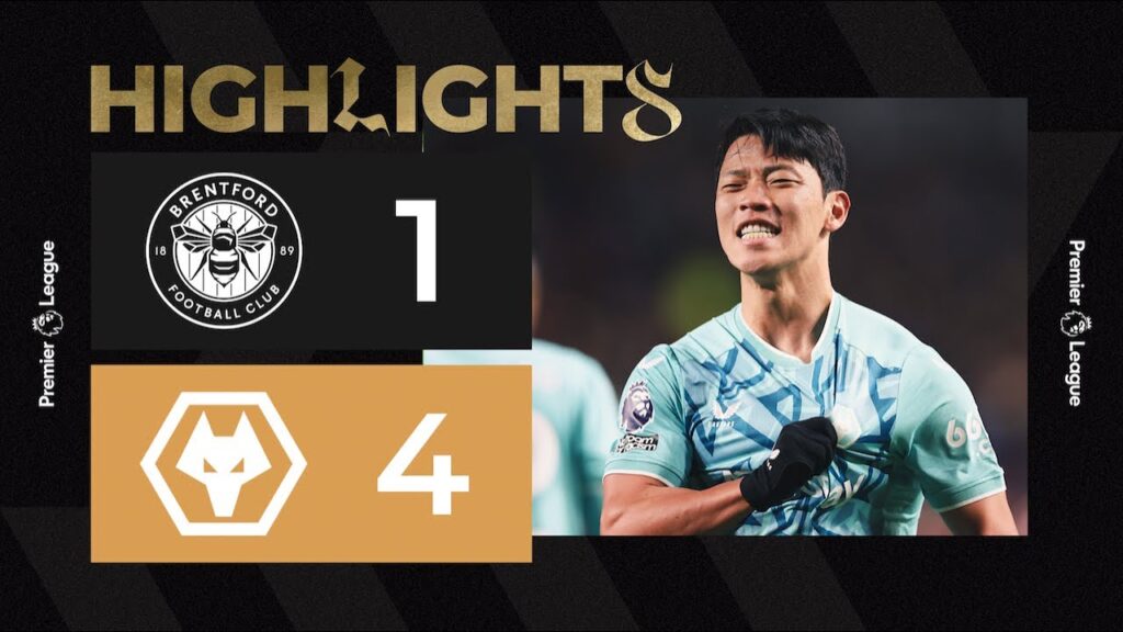 Hee Chan Hwang scores brace as Wolves beat Brentford! | Brentford 1-4 Wolves | Highlights