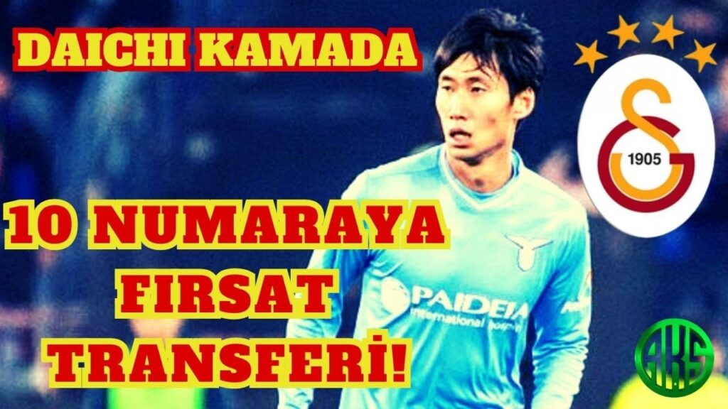 GALATASARAY DAICHI KAMADA FIRSATINI KAÇIRMAMALI | SON DAKİKA GS TRANSFER HABERLERİ