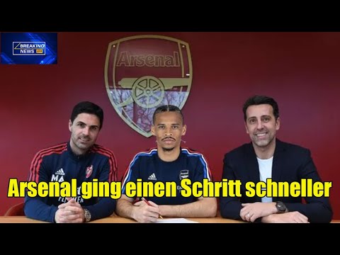Arsenal ging einen Schritt schneller, um LEROY SANE ins Emirates Stadium zu bringen