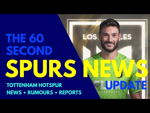 THE 60 SECOND SPURS NEWS UPDATE: Hugo Lloris to Los Angeles "Here We Go!" Skipp Back for Bournemouth