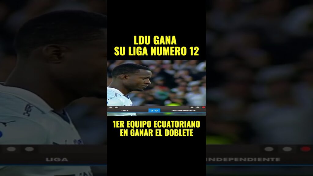 LDU CAMPEÓN DE LA LIGA ECUATORIANA / ALEXANDER DOMÍNGUEZ SE VISTE DE HÉROE / 1RO EN GANAR UN DOBLETE
