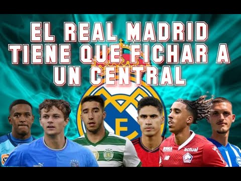 REAL MADRID  - TIENE QUE FICHAR A UN CENTRAL