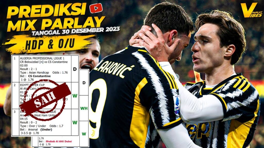 Prediksi Parlay Juventus v AS Roma v Everton v Man City | Cambuur v Elche | LIGA 1 INDONESIA - EPL