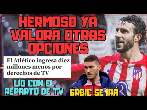 MARIO HERMOSO YA VALORA OTRAS OPCIONES/ GRBIC SE IRÁ/ VERGONZOSO REPARTO TELEVISIVO DE LA LIGA