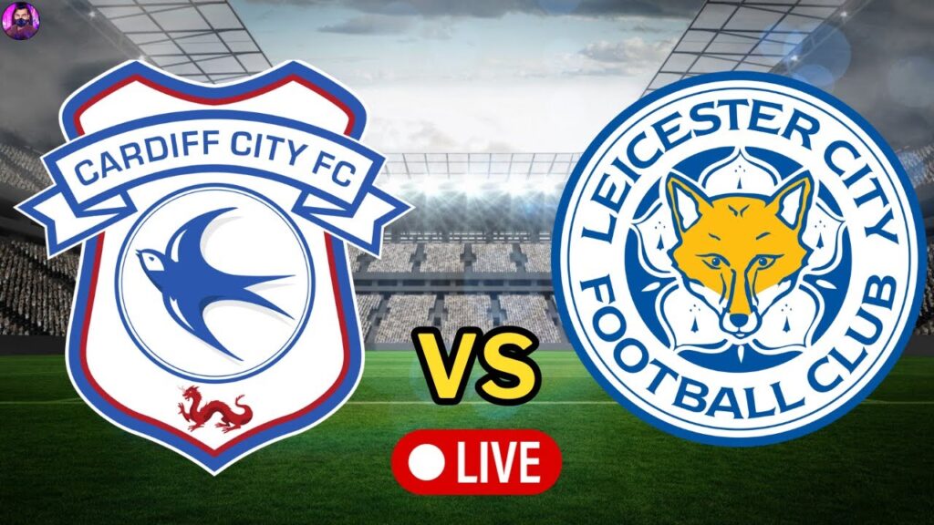 Cardiff City vs Leicester City Live | Championship 2023 Full Match Today