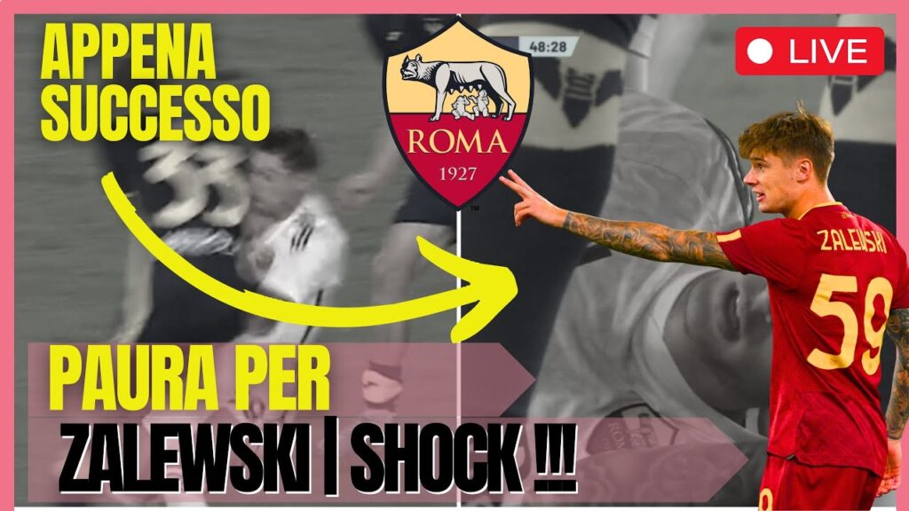 AS ROMA | Paura per Zalewski | Appena successo