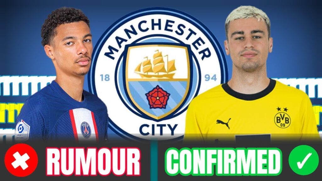 Manchester City transfer News confirmed and Rumours January 2024 + Giovanni Reyna to Man City