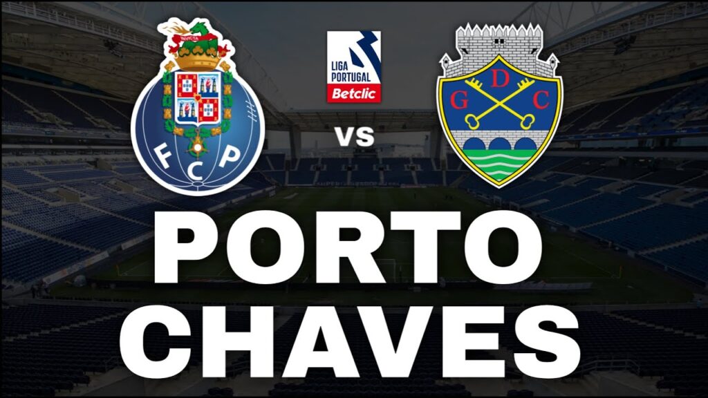 PORTO 1-0 CHAVES - LIGA PORTUGAL BETCLIC | EDRA