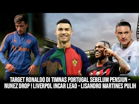 LIVERPOL TAK PUAS DENGAN NUNEZ !! PELATIH KAMERUN RAGU DENGAN ONANA - TARGET RONALDO SEBELUM PENSIUN