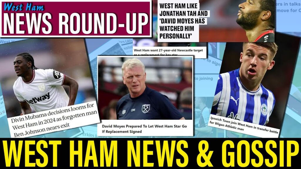 West Ham news & transfer rumours: Joe Worrall | Nayef Aguerd | Jonathan Tah | Sancho | Divin Mubama