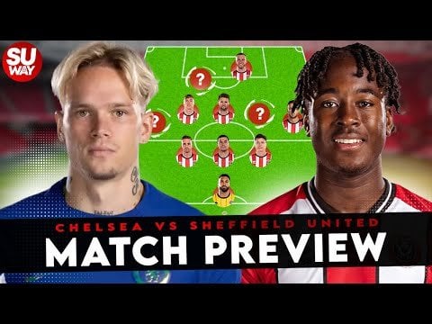 Chelsea vs Blades Match Preview