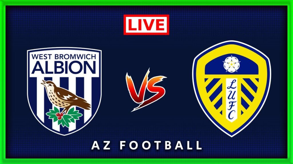 West Brom vs Leeds United | EFL Championship | Live Match Commentary