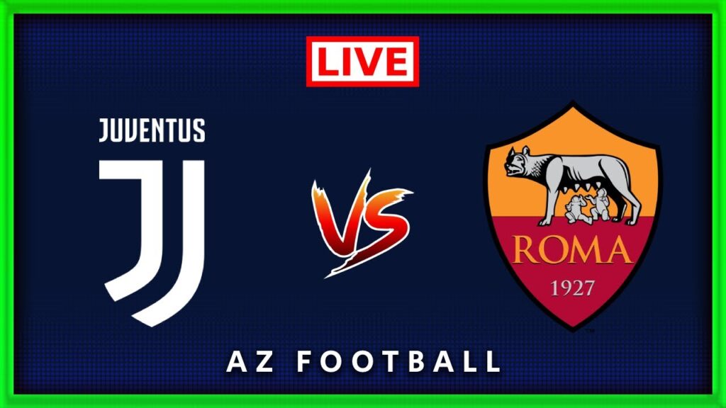 Juventus vs AS Roma | Serie A TIM 2023/24 | Live Match Commentary