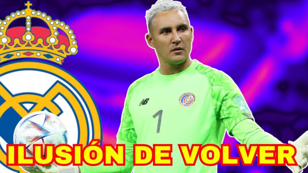 KEYLOR NAVAS SE OFRECIÓ AL REAL MADRID TRAS LA LESIÓN DE COURTOIS