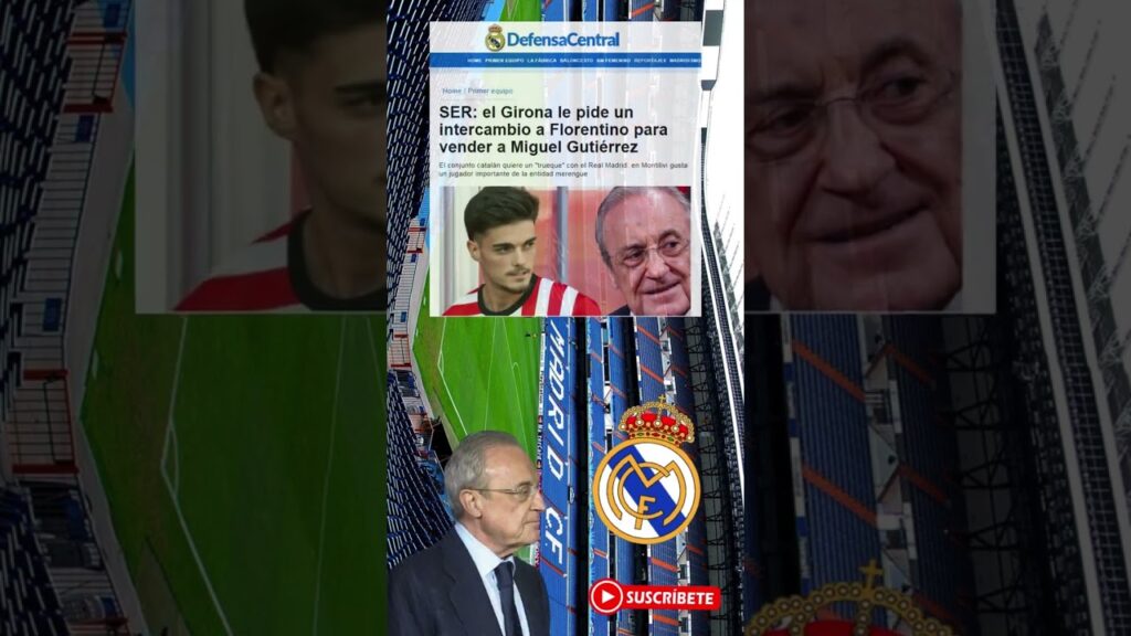 REAL MADRID OBJETIVO MIGUEL GUTIERREZ PARA EL 2024